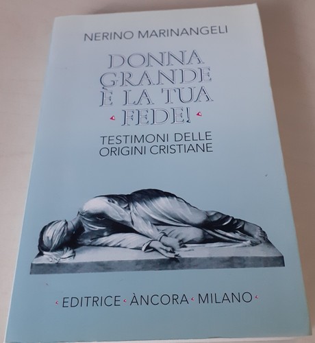 Donna grande tua fede - È, la