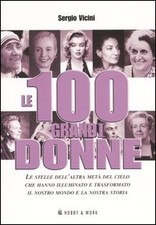 Le cento grandi donne. Le