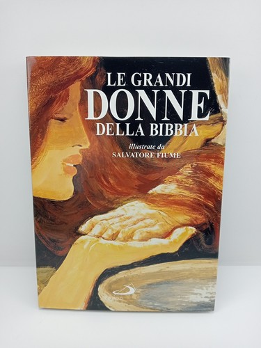 Grandi donne della bibbia - le,